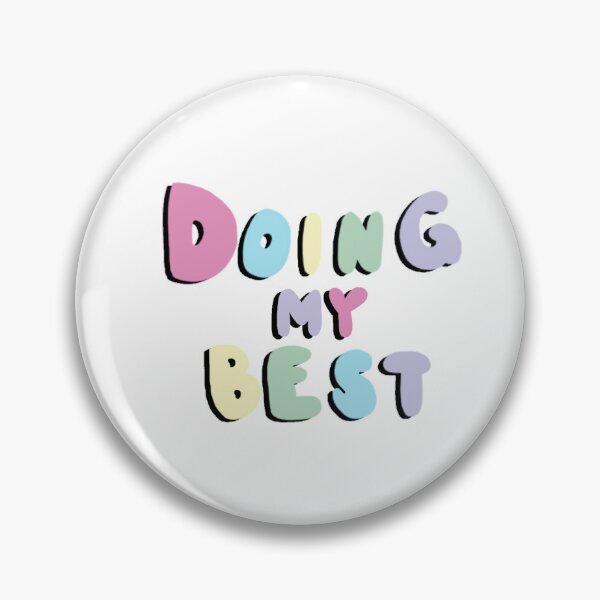 Item preview, Doing my best designed and sold by Livshpie.