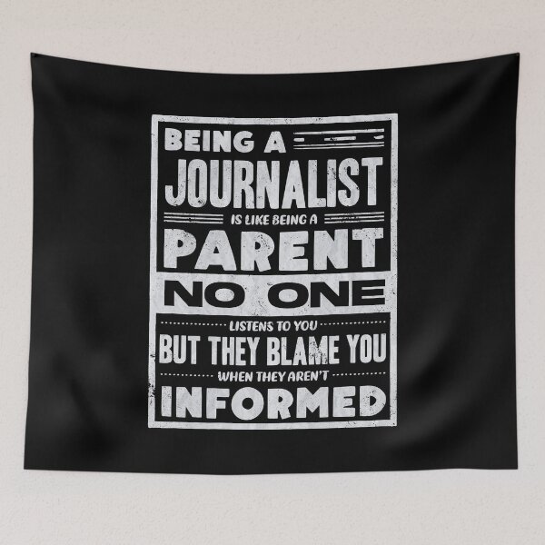 Aperçu de l'œuvre Journalisme Être journaliste, c'est comme être parent créée et vendue par ShopTheStyle.