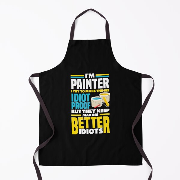 Item preview, Painter Painting Funny Quote designed and sold by ShopTheStyle.