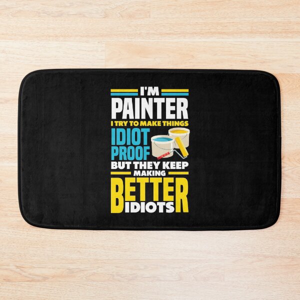 Item preview, Painter Painting Funny Quote designed and sold by ShopTheStyle.