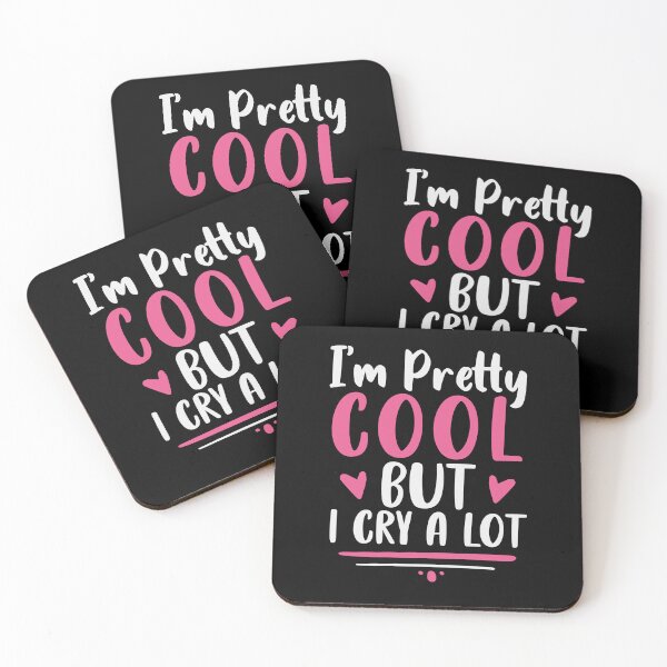 Item preview,   I'm Pretty Cool But I Cry A Lot Funny Sarcastic for girls Heart Gift idea designed and sold by Chamssou.