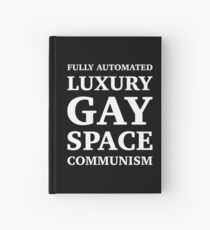 Fully Automated Luxury Gay Space Communism Hardcover Journal