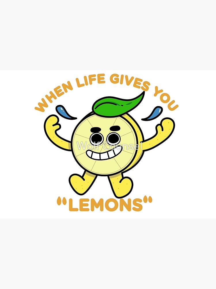 "When Life Gives You Lemons" Poster for Sale by Redbubble