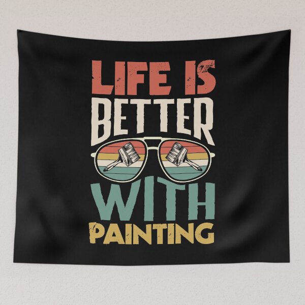 Item preview, Painter Painting Life Is Better With Painting designed and sold by ShopTheStyle.