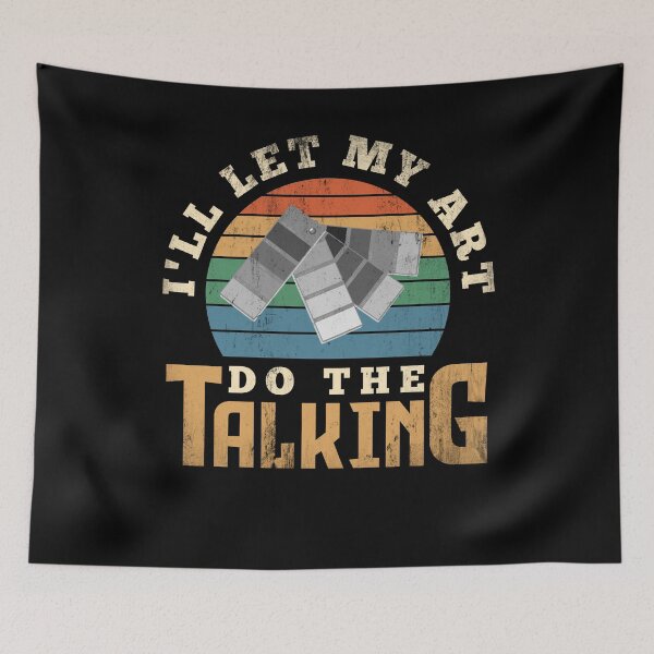 Item preview, Painter Painting I'll Let My Art Do The Talking designed and sold by ShopTheStyle.