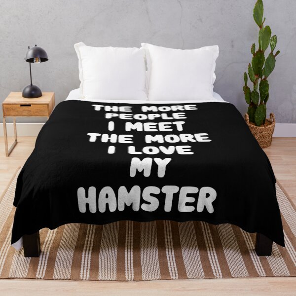 Item preview, The More People I Meet The More I Love My Hamster designed and sold by FerrenSmall.