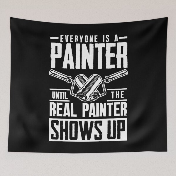 Item preview, Painter Painting Everyone Is A Painter Funny designed and sold by ShopTheStyle.