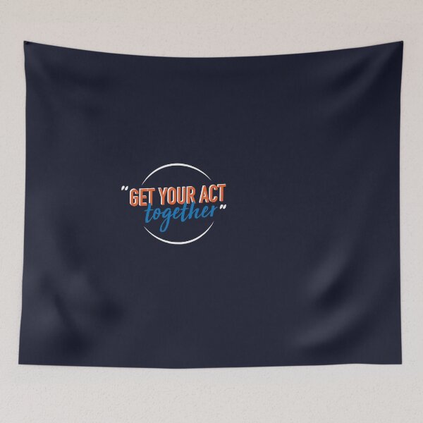 Item preview, Get your act together designed and sold by GraphContact.