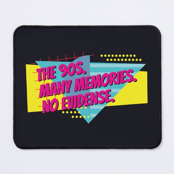Item preview, The 90s Many memories No evidence designed and sold by SweetLog.