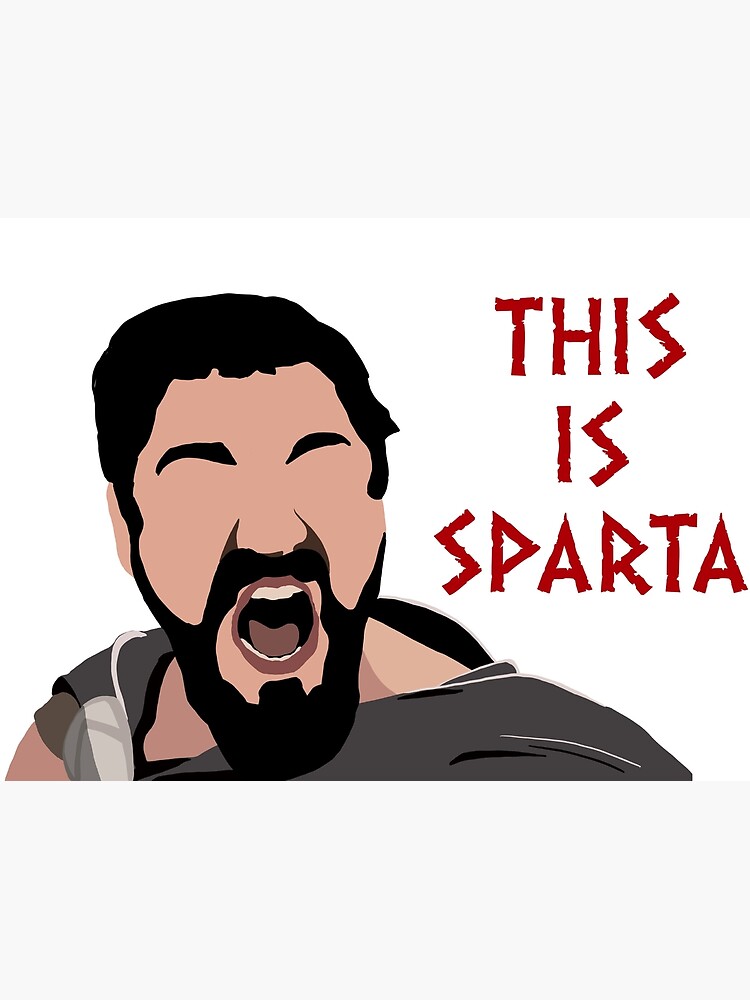 This Is Sparta! 300 Poster - Sparta - Posters and Art Prints