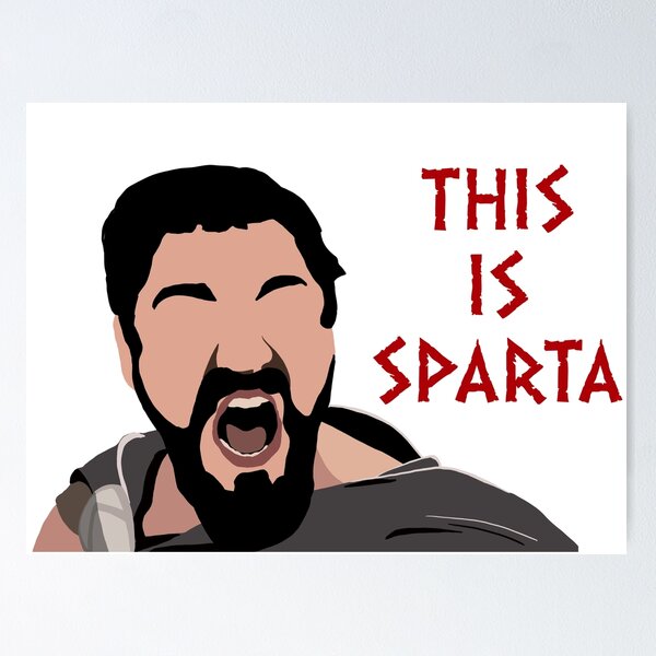 This is Sparta Poster for Sale by MegaLawlz