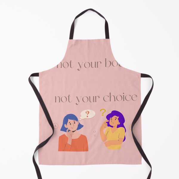 Item preview, not your body not your choice designed and sold by axoniej.