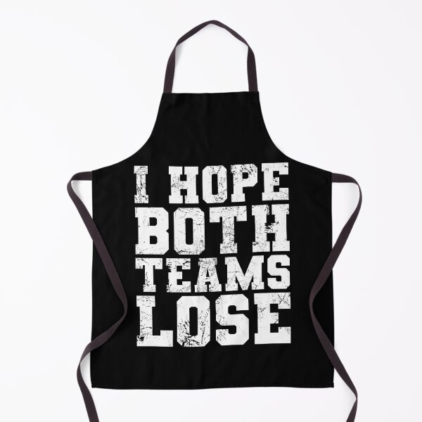 Item preview, I Hope Both Teams Lose Funny Sports Fan designed and sold by juvajay.