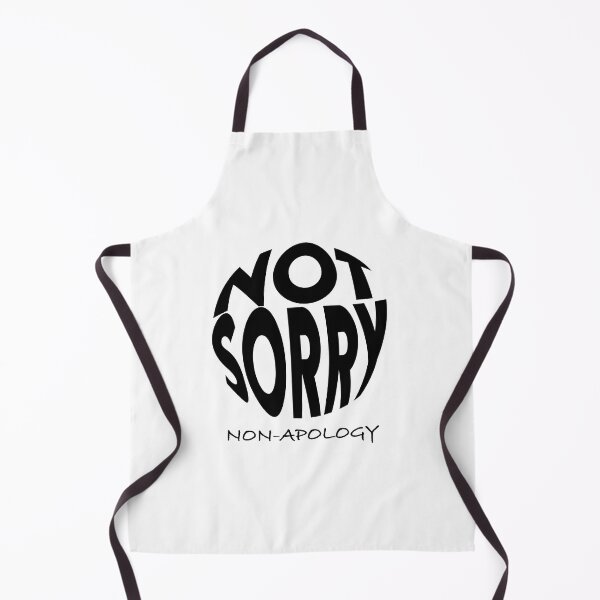 Item preview, Not Sorry Non Apology designed and sold by MqHStore.