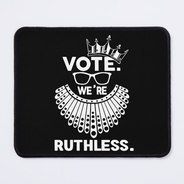 Item preview, Vote We're Ruthless Women Feminist - Women Vote We're Ruthless - We Are Ruthless Now Act Accordingly Feminist - Womens Vote We're Ruthless Feminist Women's Rights Relaxed Fit designed and sold by alexquang.