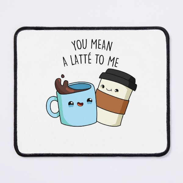 Item preview, You Mean A Latte To Me Funny Coffee Puns designed and sold by punnybone.