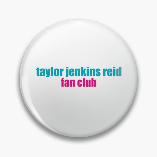 Item preview, taylor jenkins reid fan club designed and sold by maddya99.