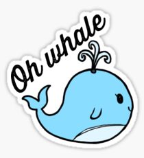 Oh Whale Sticker