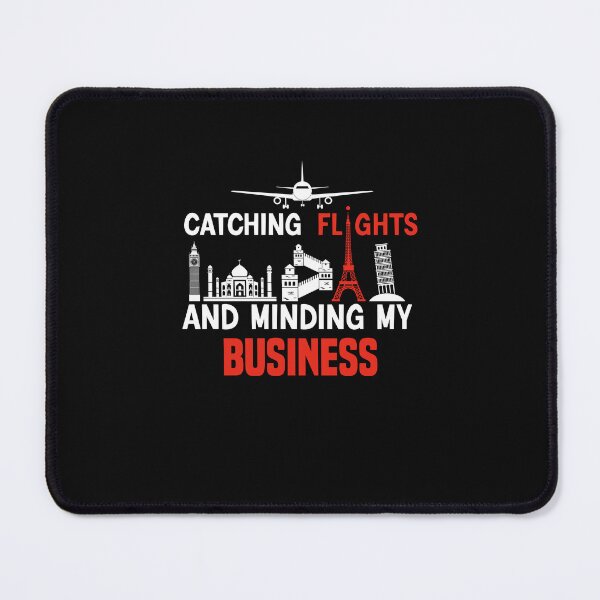 Item preview, Catching flights and Minding My business, Funny Traveling designed and sold by Aimyashoppy.