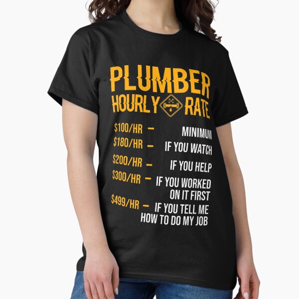Item preview, Funny Plumber Men Plumber Hourly Rate Plumber designed and sold by pleasingvaultin.