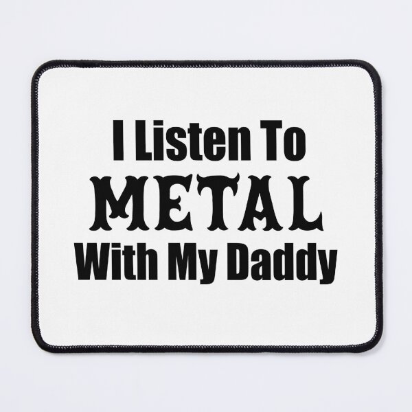 Item preview, I Listen To Metal With My Daddy, Heavy Metal Dad, Newborn Baby rocker, Mini Metalhead, Heavy Metal Hard Rock, Funny Metal Love Gifts For Babies designed and sold by PRINTED ..