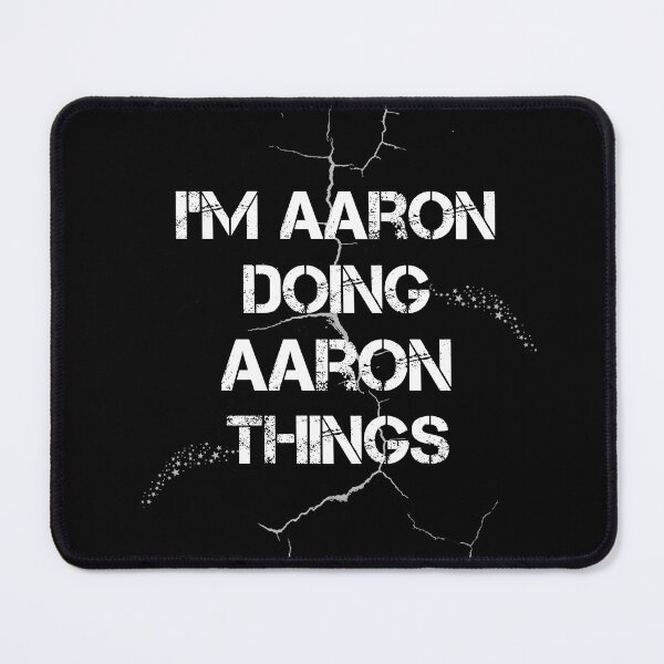 Item preview, I'm Aaron Doing Aaron Things  designed and sold by rachidhaz.