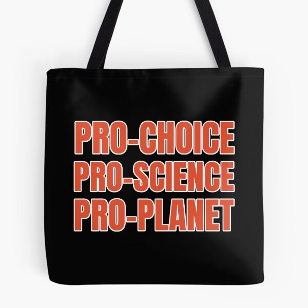 Item preview,  Pro Choice Pro Science Pro- planet designed and sold by BronikowskiART.
