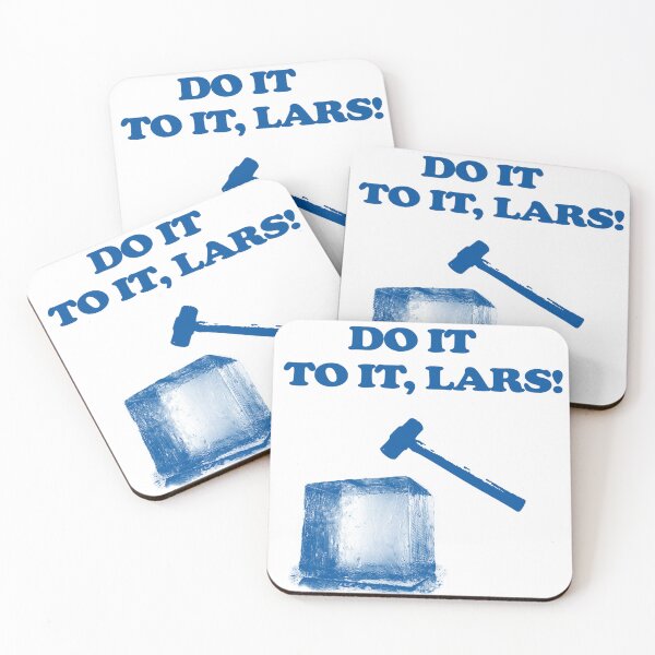 Item preview, Do It To It, Lars! designed and sold by JScotty4Reel.
