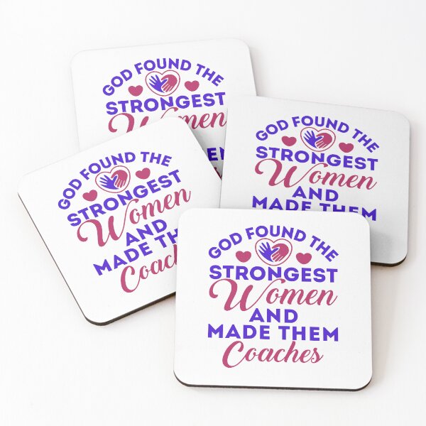 Item preview, God Found the Strongest Women and Made Them Coaches designed and sold by jaygo.
