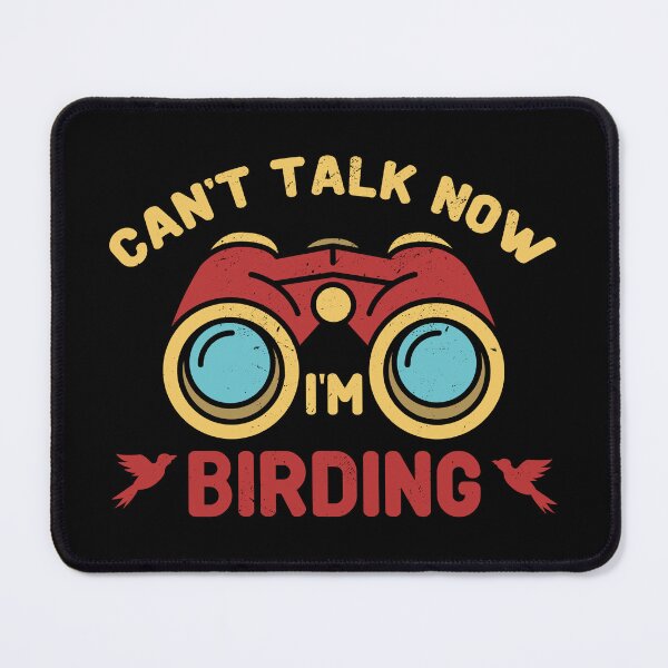 Item preview, Can't Talk Now I'm Birding Bird Birdwatching Binoculars designed and sold by haselshirt.