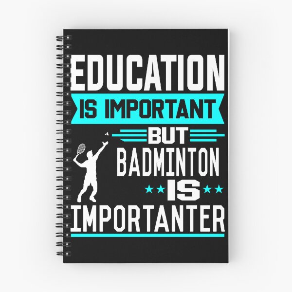 Item preview, Education is important but Badminton is Importanter designed and sold by printhappy4you.