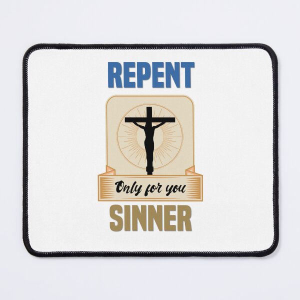 Item preview, Repent Sinner designed and sold by MrJArts.