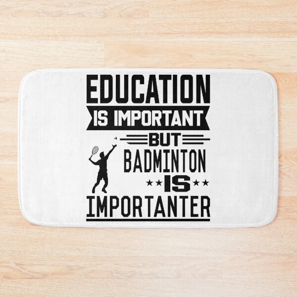 Item preview, Education is important but Badminton is Importanter designed and sold by printhappy4you.