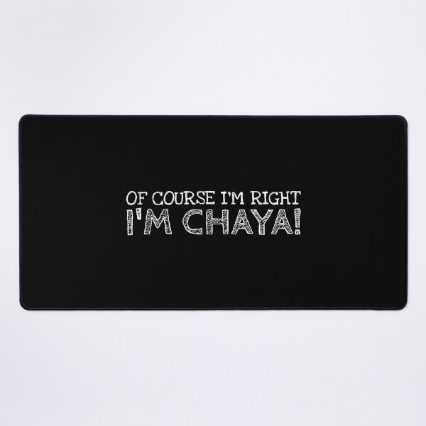 Item preview, Of Course I’m Right I’m Chaya Funny Personalized Name designed and sold by MariosNydras.