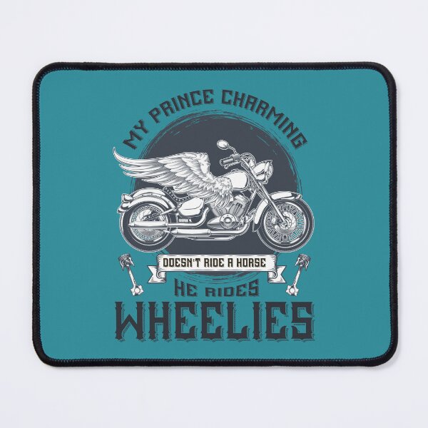Item preview, My prince charming doesn t ride a horse he rides wheelies designed and sold by Aleksys.