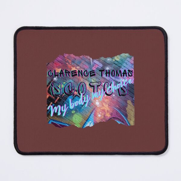 Item preview, Clarence Thomas SCOTUS My Body My CHOICE Graffiti designed and sold by Narcisa22.