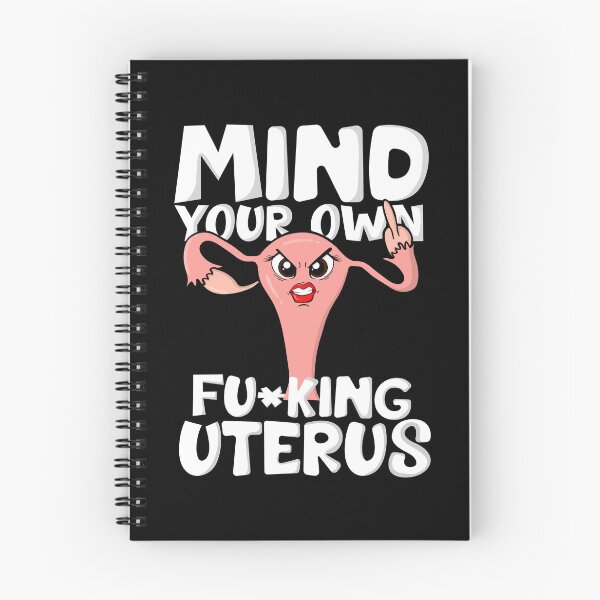 Item preview, Pro Choice Mind Your Own Fing Uterus Women's Reproductive and Abortion Rights designed and sold by JessieJune.