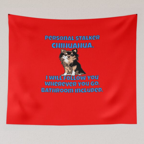 Item preview, Long Hair Chihuahua Gifts Personal Stalker Chihuahua designed and sold by fantasticdesign.