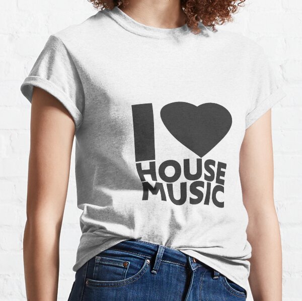 I Love House Music Classic T-Shirt