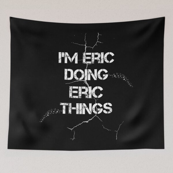 Item preview, I'm Eric Doing Eric Things designed and sold by rachidhaz.
