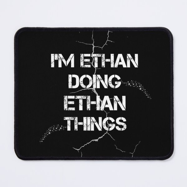 Item preview, I'm Ethan Doing Ethan Things designed and sold by rachidhaz.