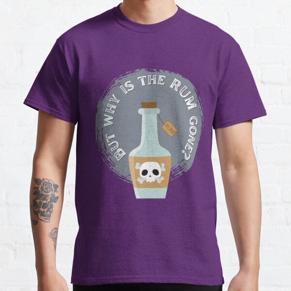 Why is the Rum Always Gone Tee - The Lost Bros