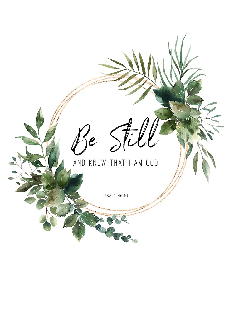 Be Still and Know That I am God Christian Kids Shirts Be Still and Know That I am God Christian Kids Shirts