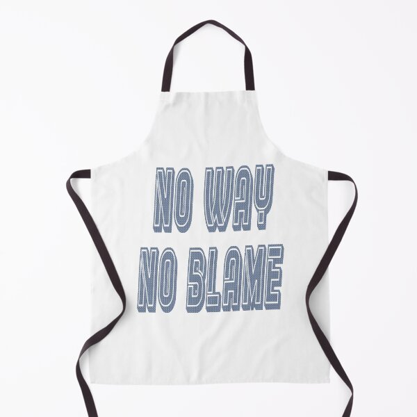 Item preview, No way. No blame. designed and sold by IVEKDESIGN.