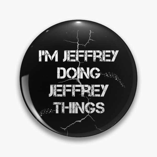 Item preview, I'm Jeffrey Doing Jeffrey Things designed and sold by rachidhaz.