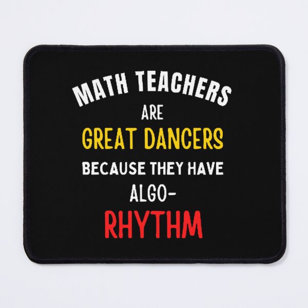 Item preview, Math Teachers Are Great Dancers The Best Teacher Yellow Design designed and sold by BestTeacher.