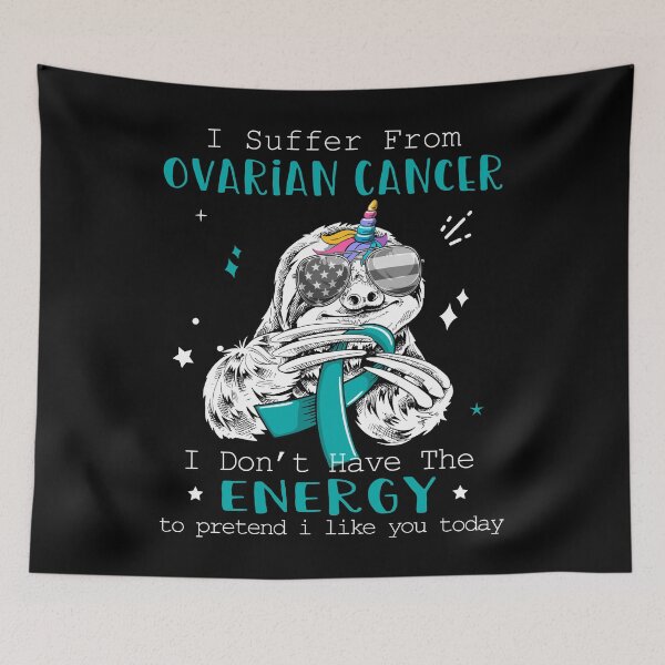 Item preview, Funny Sloth I Suffer From Ovarian Cancer designed and sold by Kohend.