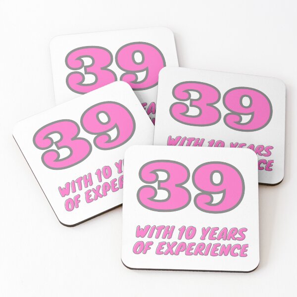 Item preview, 39 Years Young - 39 With 10 Years Of Experience designed and sold by EZNummus.