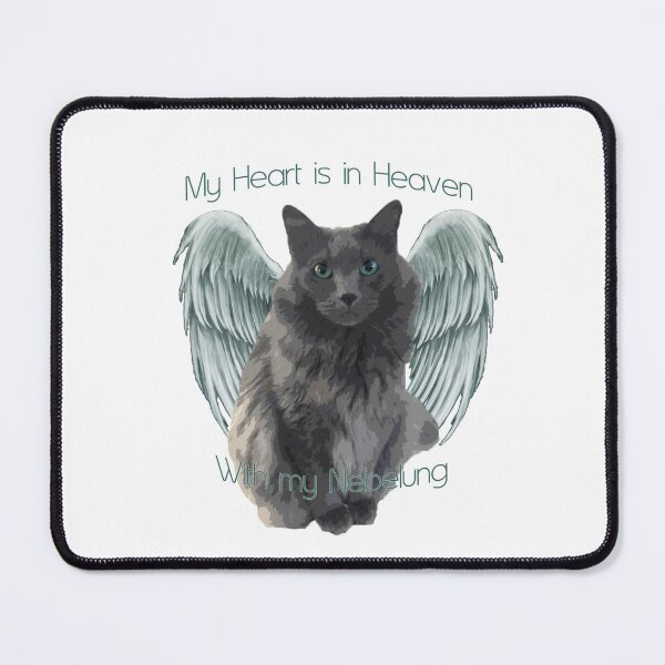 Item preview, Pet Memorial - My Heart is in Heaven, With my Nebelung designed and sold by JadeRyder.