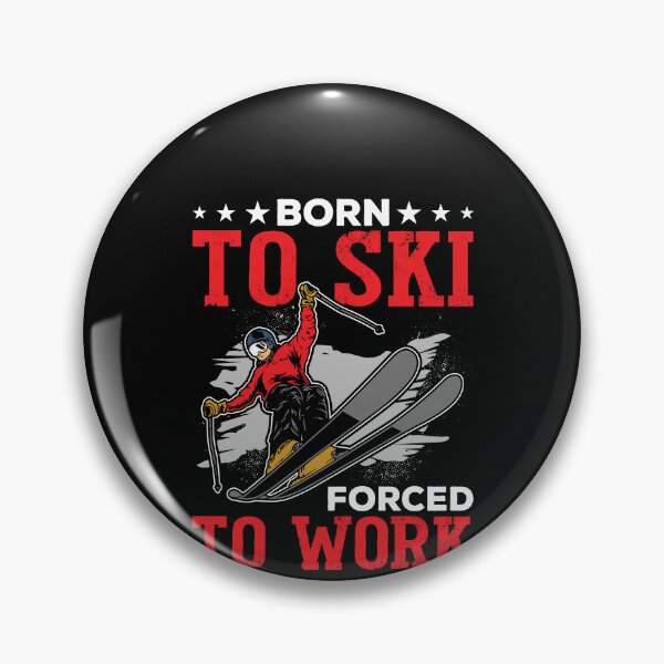 Item preview, Born To Ski Forced To Work Shirt, Skiing Shirt, Funny Skier Shirt, Gifts For Skier, Skiing Lover Shirt, Ski Shirt, Skiing Instructor Shirt designed and sold by aymob.